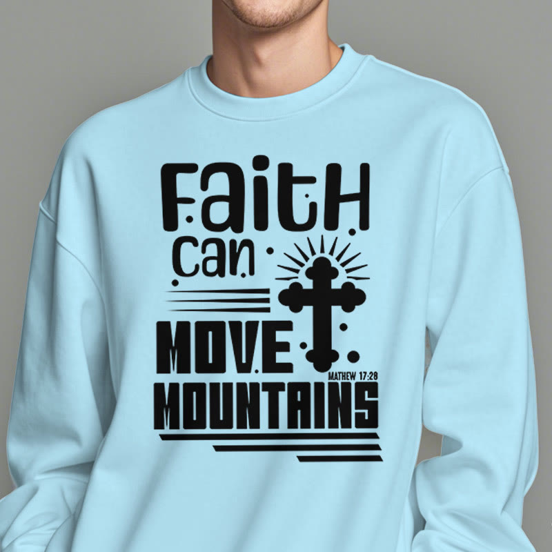 Christianartworkshop Modern Style Faith Can Move Mountains Fleece Lined Polyester Sweatshirt