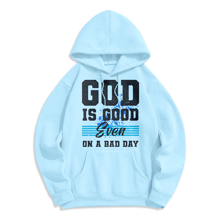 Christianartworkshop Classic Style God Is Good Even On A Bad Day Fleece Lined Polyester Hoodie