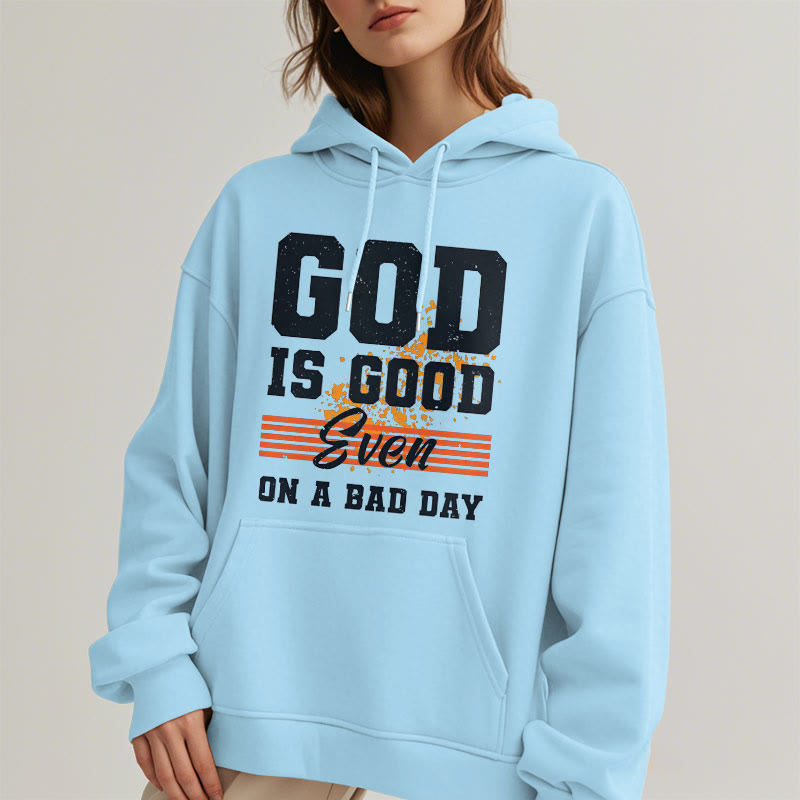 Christianartworkshop Classic Style God Is Good Even On A Bad Day Fleece Lined Polyester Hoodie