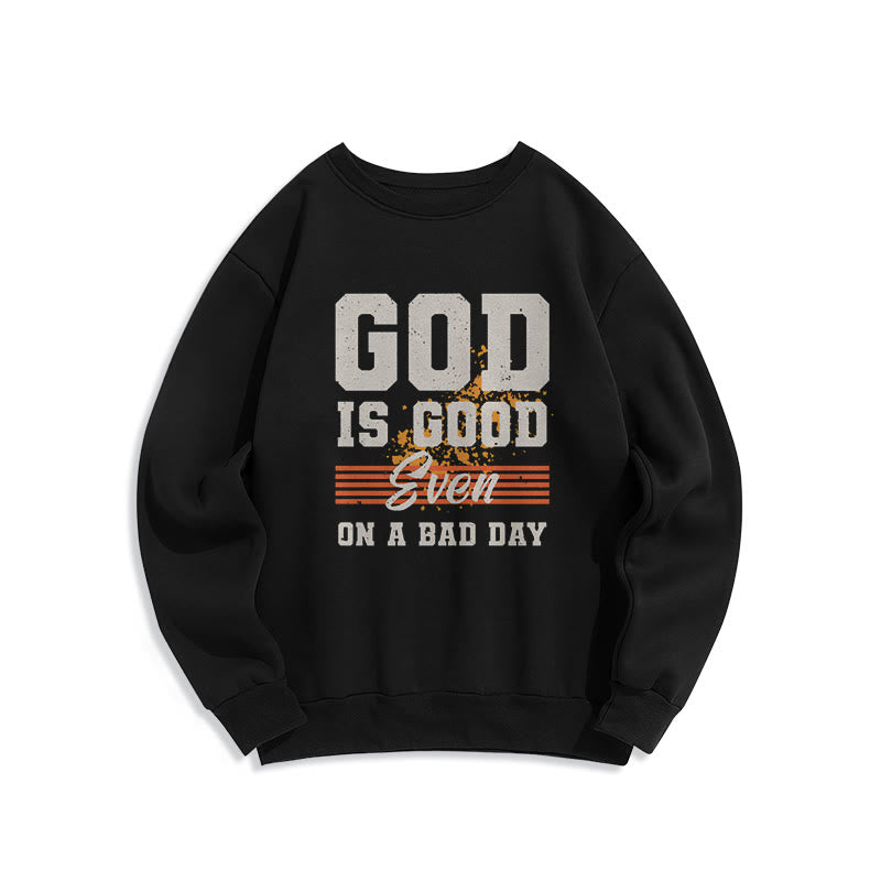 Christianartworkshop Classic Style God Is Good Even On A Bad Day Fleece Lined Polyester Sweatshirt - Black - 2XL - image 0