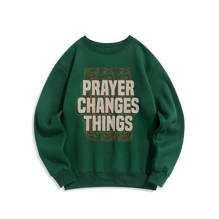 Christianartworkshop Modern Style Prayer Changes Things Fleece Lined Polyester Sweatshirt