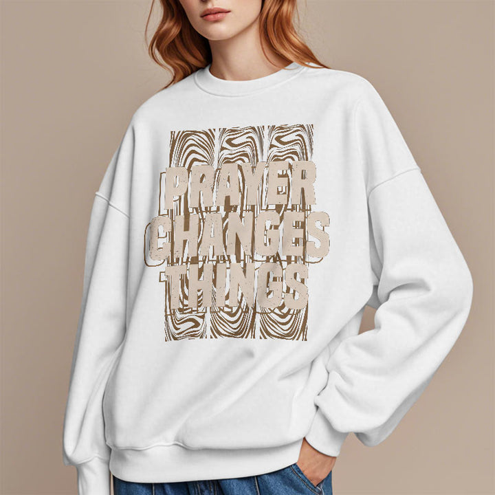 Christianartworkshop Modern Style Prayer Changes Things Fleece Lined Polyester Sweatshirt