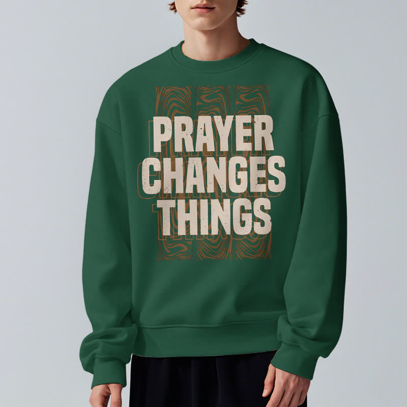 Christianartworkshop Modern Style Prayer Changes Things Fleece Lined Polyester Sweatshirt