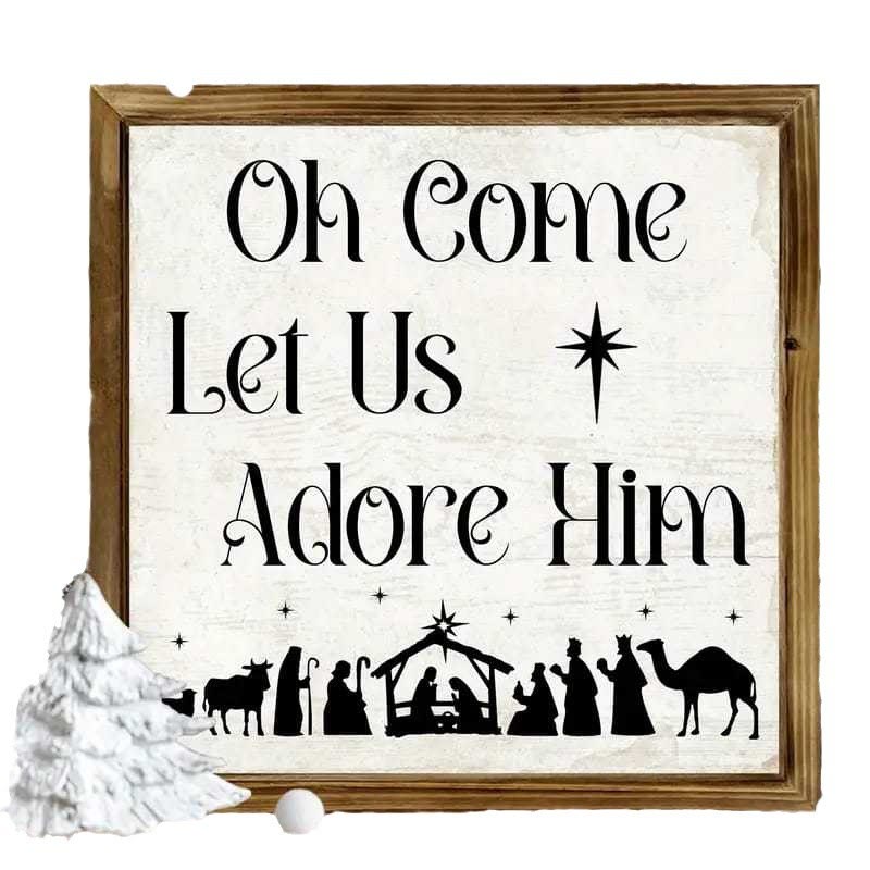 Christianartworkshop Classic Style Oh Come Let Us Adore Him Nativity Scene Wooden Sign Ornaments