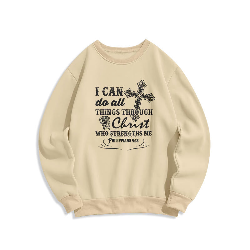 Christianartworkshop Quotation Style I Can Do All Things Fleece Lined Polyester Sweatshirt