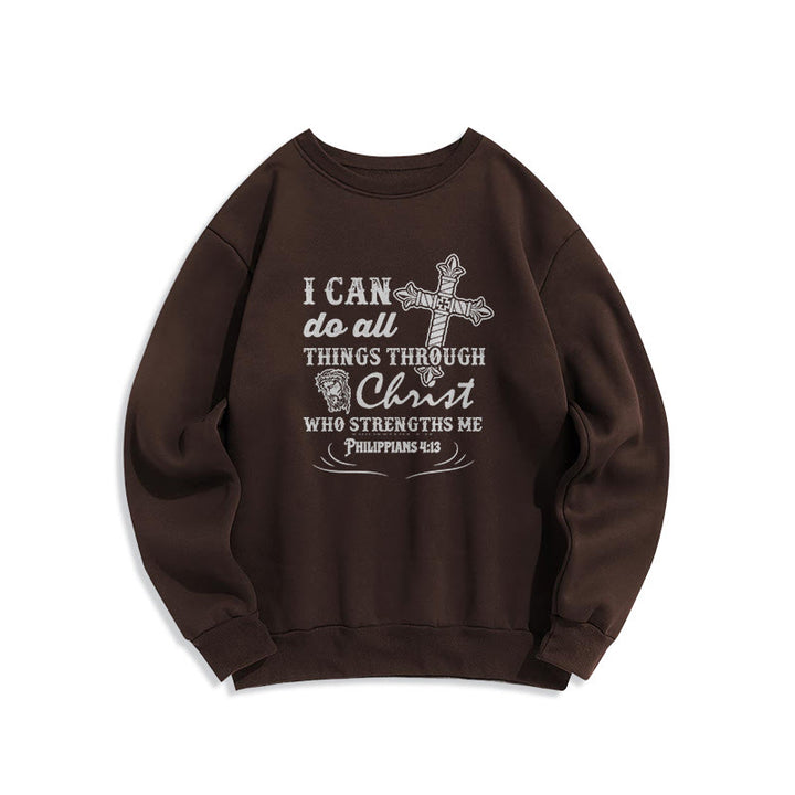 Christianartworkshop Quotation Style I Can Do All Things Fleece Lined Polyester Sweatshirt