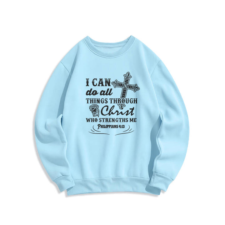 Christianartworkshop Quotation Style I Can Do All Things Fleece Lined Polyester Sweatshirt