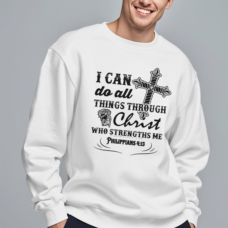 Christianartworkshop Quotation Style I Can Do All Things Fleece Lined Polyester Sweatshirt