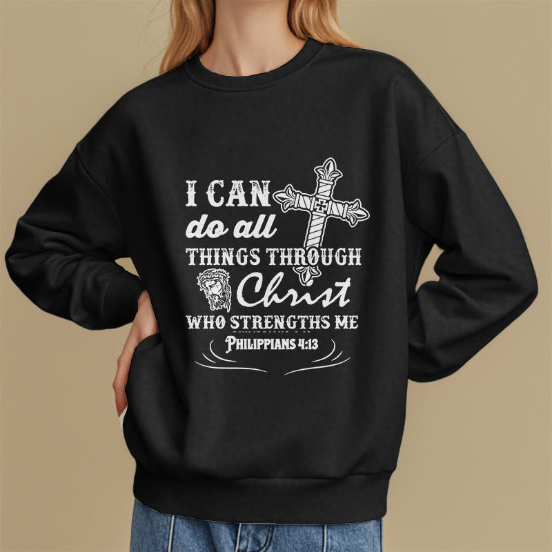 Christianartworkshop Quotation Style I Can Do All Things Fleece Lined Polyester Sweatshirt