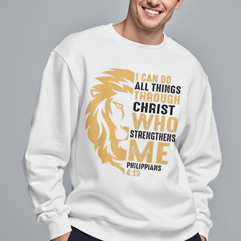 Christianartworkshop Quotation Style Christ Strengthens Me Fleece Lined Polyester Sweatshirt