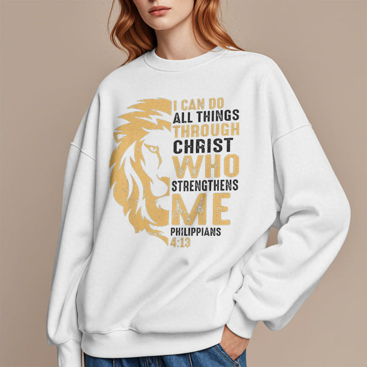 Christianartworkshop Quotation Style Christ Strengthens Me Fleece Lined Polyester Sweatshirt