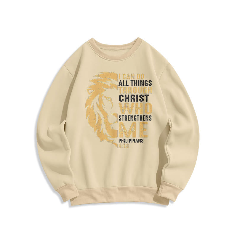 Christianartworkshop Quotation Style Christ Strengthens Me Fleece Lined Polyester Sweatshirt