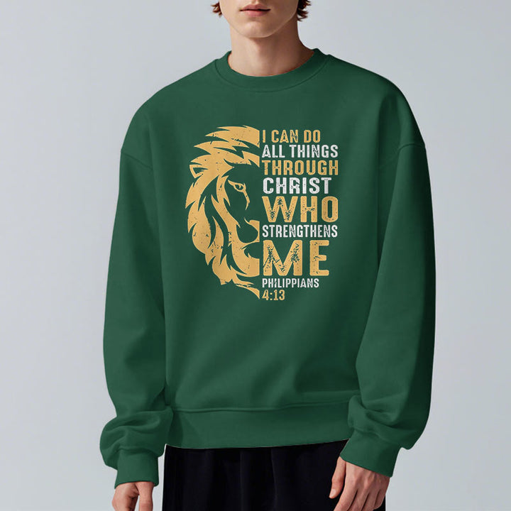 Christianartworkshop Quotation Style Christ Strengthens Me Fleece Lined Polyester Sweatshirt