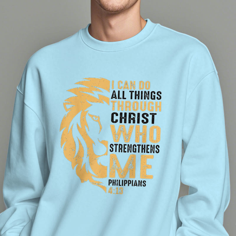 Christianartworkshop Quotation Style Christ Strengthens Me Fleece Lined Polyester Sweatshirt