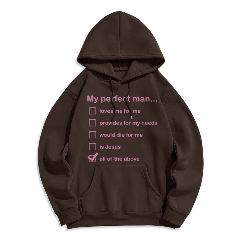 Christianartworkshop  Modern Style My Perfect Man Is Jesus Fleece Lined Polyester Hoodie