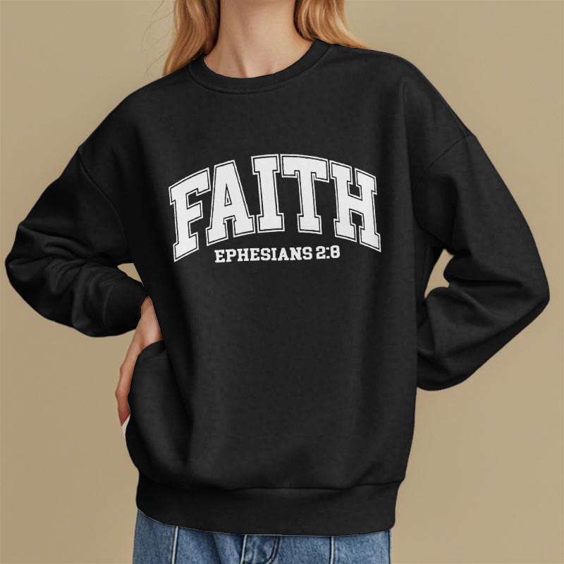 Christianartworkshop Modern Style Faith Ephesians 2 : 8 Fleece Lined Polyester Sweatshirt