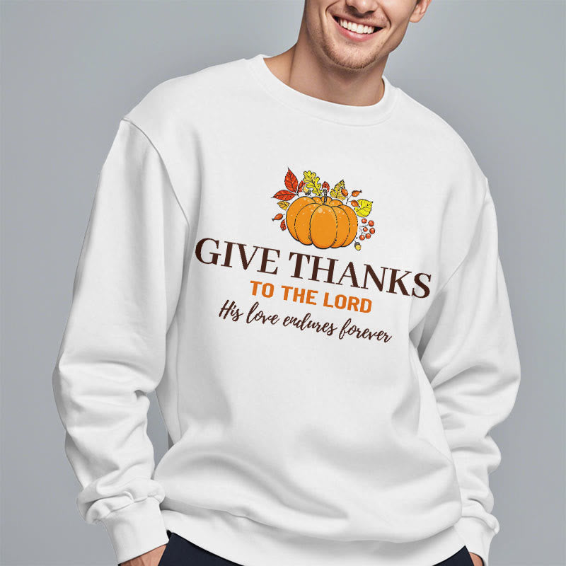 Christianartworkshop Modern Style Give Thanks to the Lord Pumpkin Fleece Lined Polyester Sweatshirt