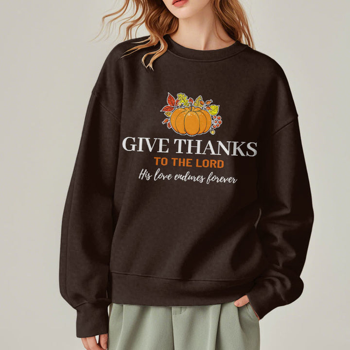 Christianartworkshop Modern Style Give Thanks to the Lord Pumpkin Fleece Lined Polyester Sweatshirt