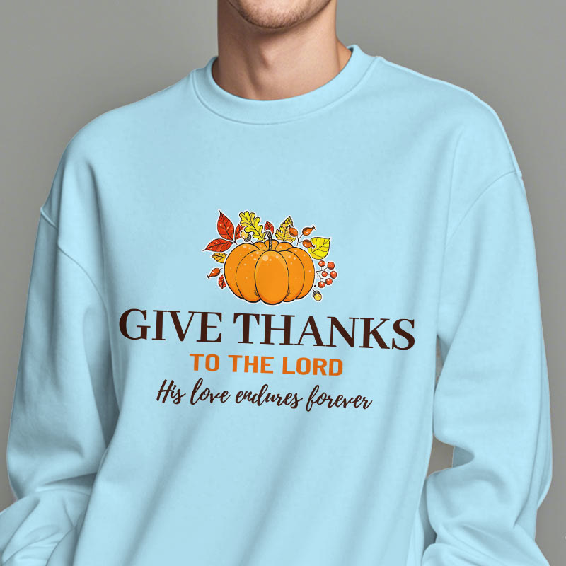 Christianartworkshop Modern Style Give Thanks to the Lord Pumpkin Fleece Lined Polyester Sweatshirt