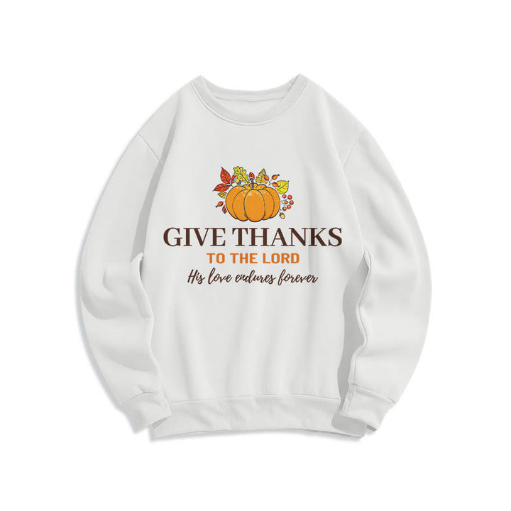 Christianartworkshop Modern Style Give Thanks to the Lord Pumpkin Fleece Lined Polyester Sweatshirt