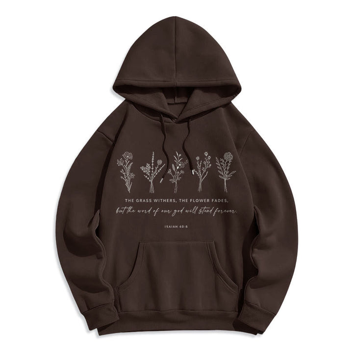 Christianartworkshop Quotation Style Isaiah 40:8 Floral Forever Fleece Lined Polyester Hoodie