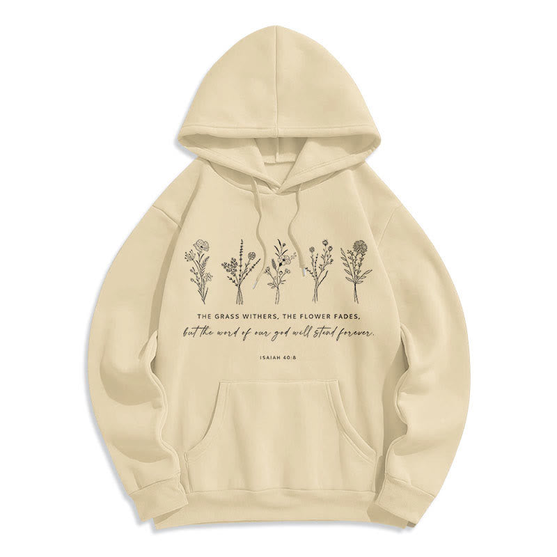 Christianartworkshop Quotation Style Isaiah 40:8 Floral Forever Fleece Lined Polyester Hoodie