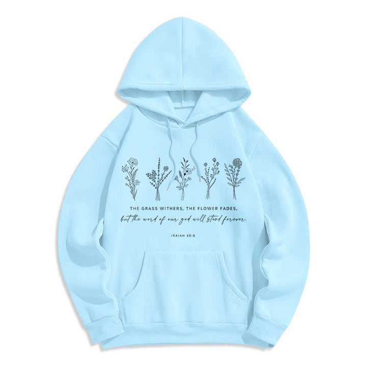 Christianartworkshop Quotation Style Isaiah 40:8 Floral Forever Fleece Lined Polyester Hoodie