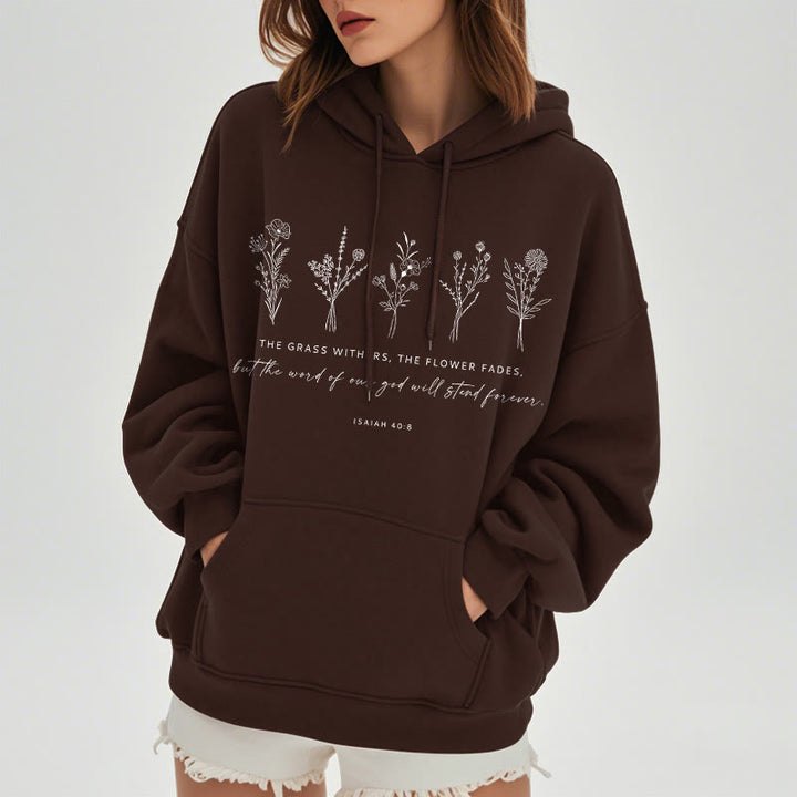 Christianartworkshop Quotation Style Isaiah 40:8 Floral Forever Fleece Lined Polyester Hoodie