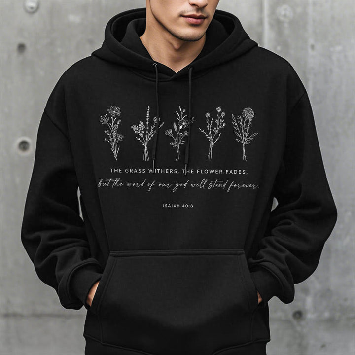 Christianartworkshop Quotation Style Isaiah 40:8 Floral Forever Fleece Lined Polyester Hoodie