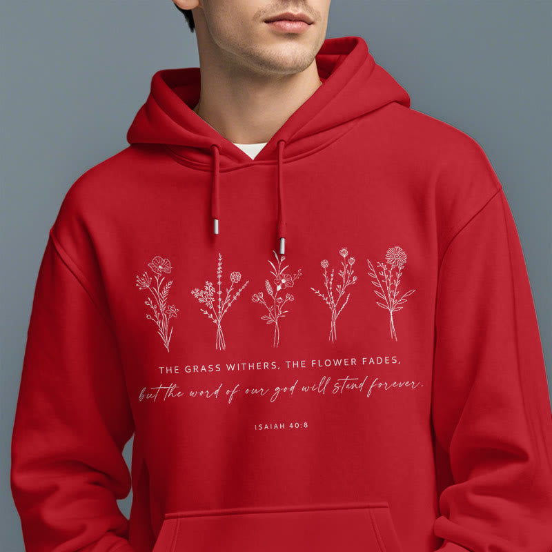 Christianartworkshop Quotation Style Isaiah 40:8 Floral Forever Fleece Lined Polyester Hoodie