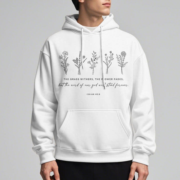 Christianartworkshop Quotation Style Isaiah 40:8 Floral Forever Fleece Lined Polyester Hoodie