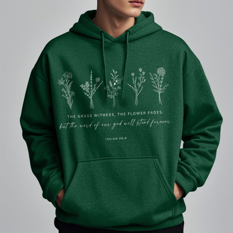 Christianartworkshop Quotation Style Isaiah 40:8 Floral Forever Fleece Lined Polyester Hoodie