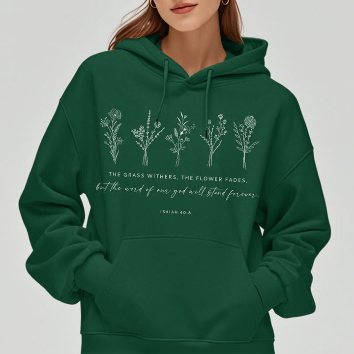 Christianartworkshop Quotation Style Isaiah 40:8 Floral Forever Fleece Lined Polyester Hoodie