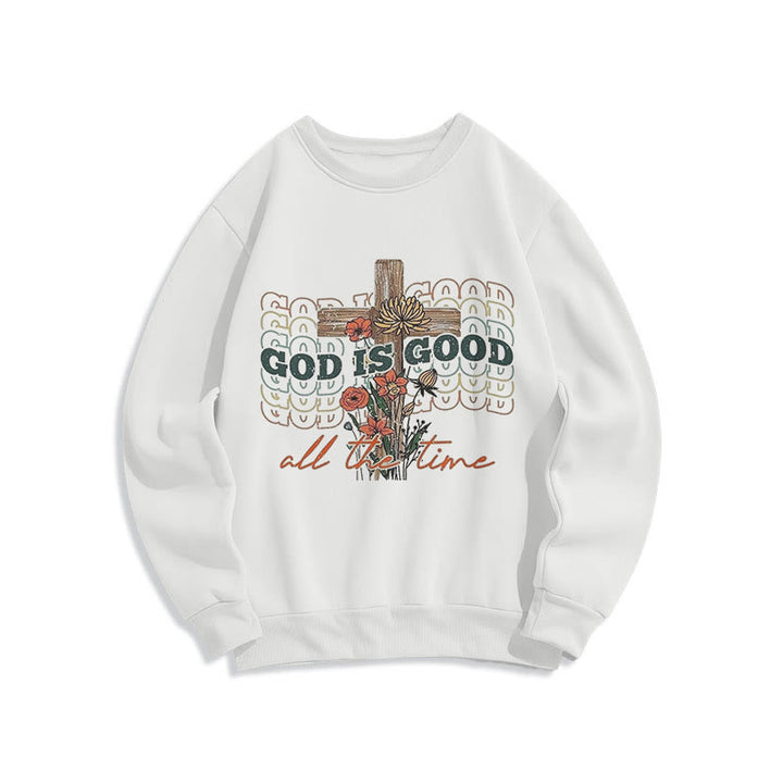 Christianartworkshop Classic Colored Style God is Good All the Time Fleece Lined Polyester Sweatshirt