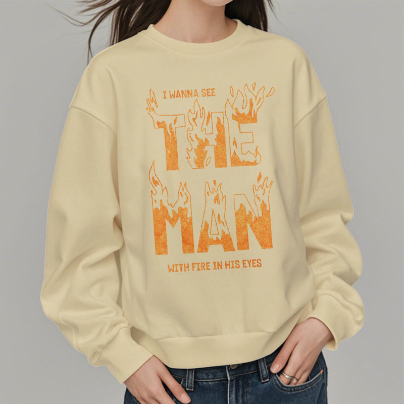 Christianartworkshop Quotation Style The Man With Fire in His Eyes Fleece Lined Polyester Sweatshirt