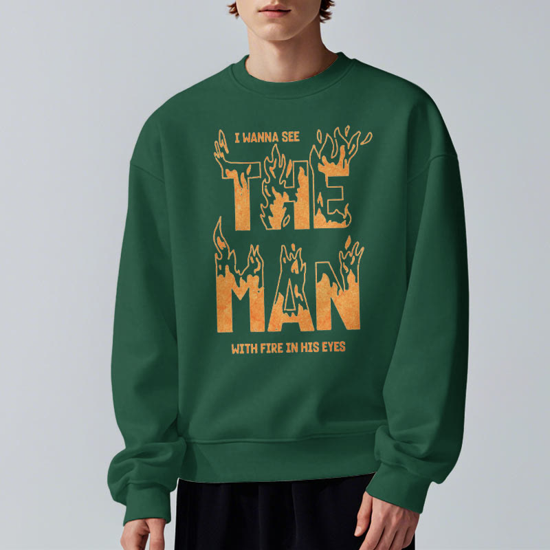 Christianartworkshop Quotation Style The Man With Fire in His Eyes Fleece Lined Polyester Sweatshirt