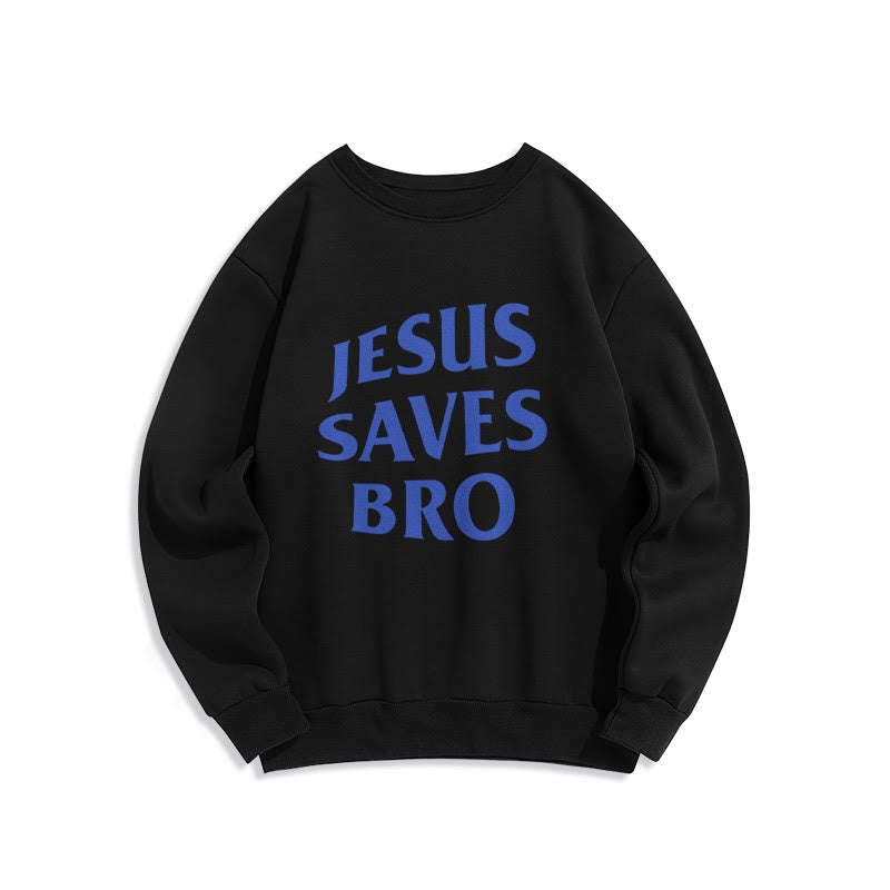 Christianartworkshop Quotation Style Jesus Saves Bro Proud Faith Fleece Lined Polyester Sweatshirt