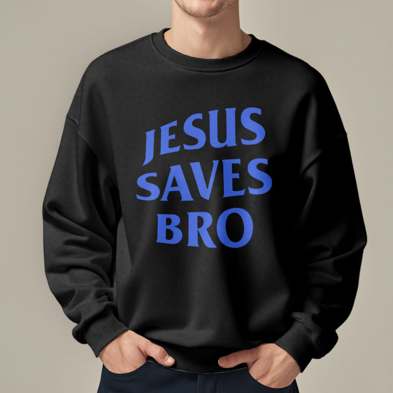 Christianartworkshop Quotation Style Jesus Saves Bro Proud Faith Fleece Lined Polyester Sweatshirt