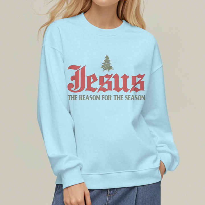 Christianartworkshop Quotation Style Jesus The Reason for the Season Fleece Lined Polyester Sweatshirt