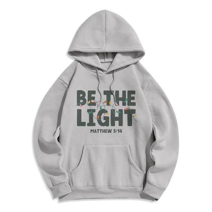 Christianartworkshop Quotation Style Be The Light Fleece Lined Polyester Hoodie