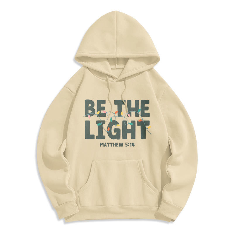 Christianartworkshop Quotation Style Be The Light Fleece Lined Polyester Hoodie