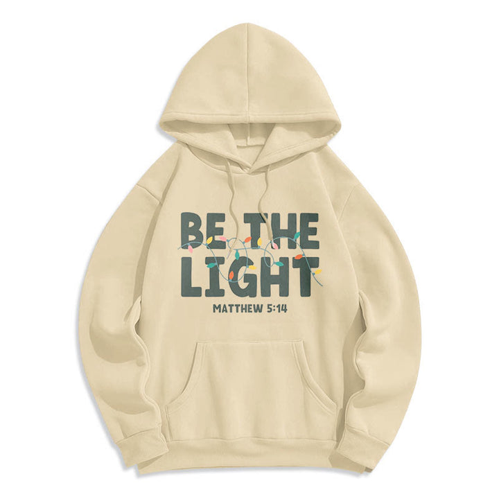 Christianartworkshop Quotation Style Be The Light Fleece Lined Polyester Hoodie