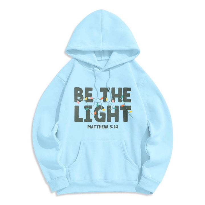 Christianartworkshop Quotation Style Be The Light Fleece Lined Polyester Hoodie