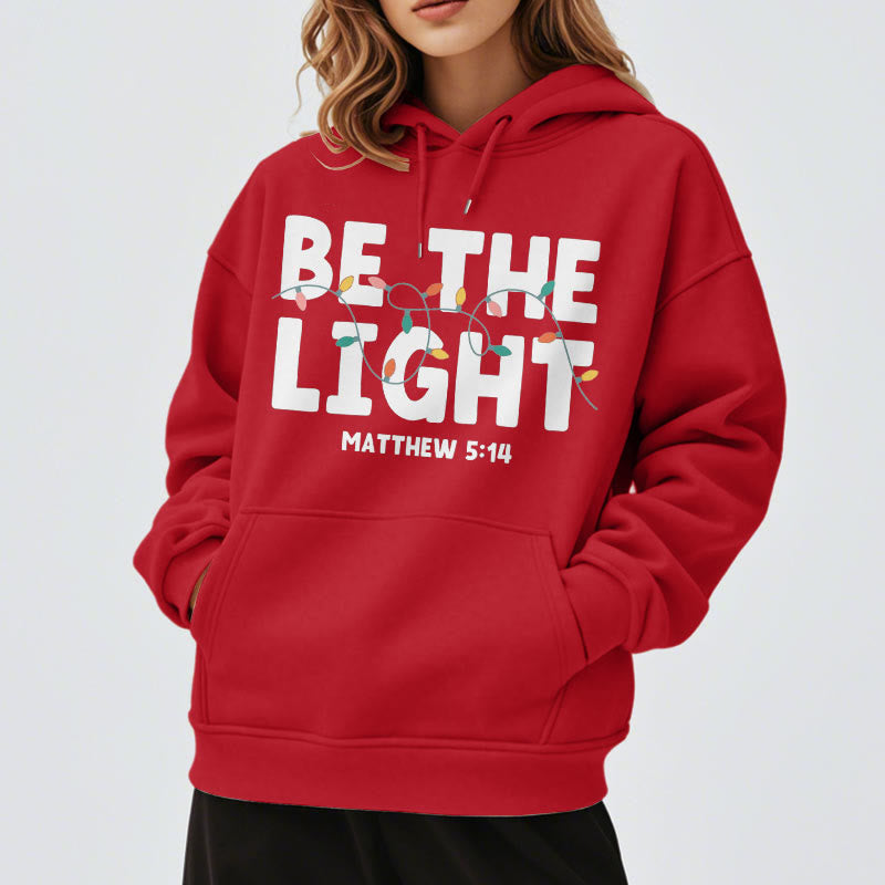 Christianartworkshop Quotation Style Be The Light Fleece Lined Polyester Hoodie