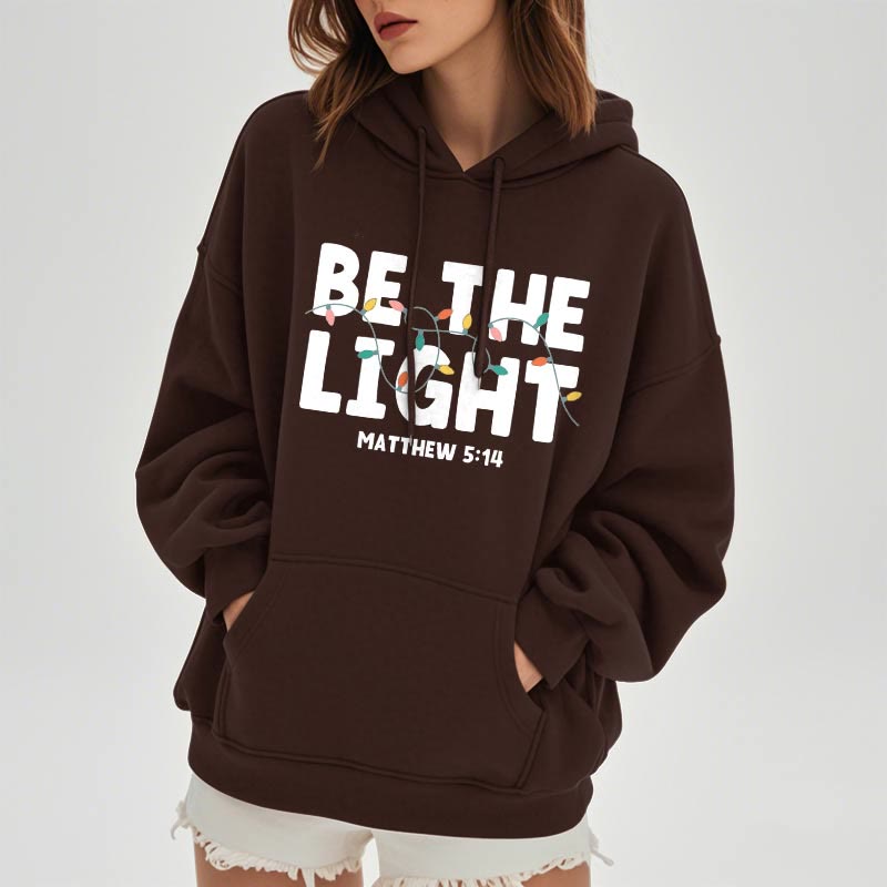 Christianartworkshop Quotation Style Be The Light Fleece Lined Polyester Hoodie