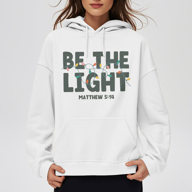 Christianartworkshop Quotation Style Be The Light Fleece Lined Polyester Hoodie