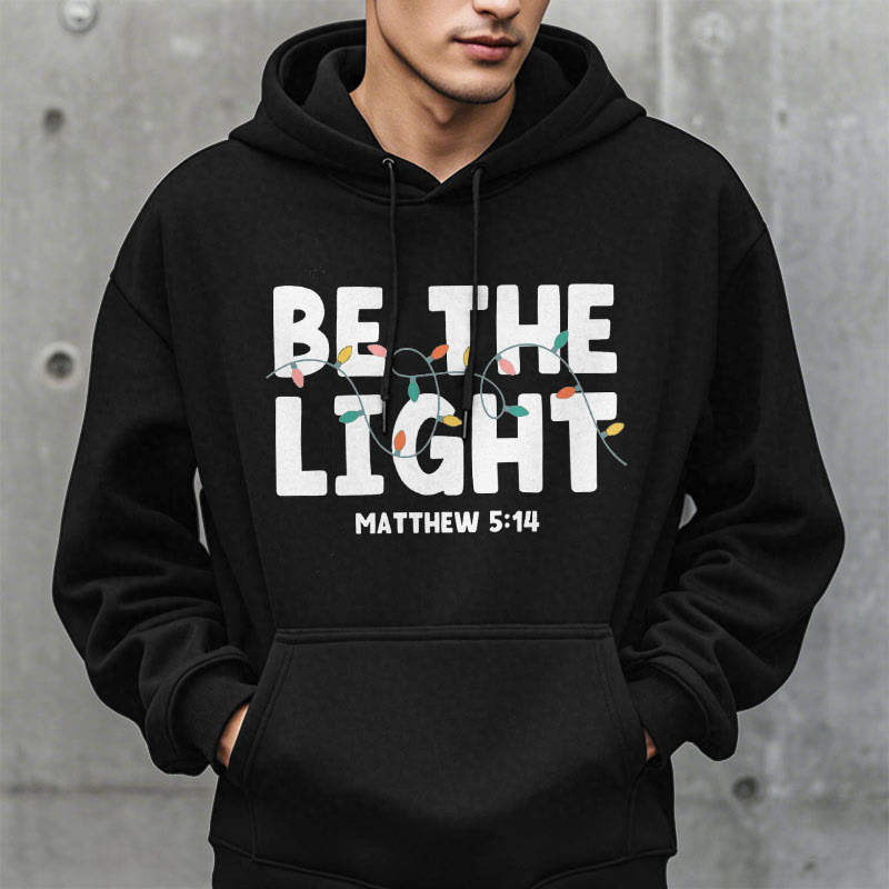 Christianartworkshop Quotation Style Be The Light Fleece Lined Polyester Hoodie