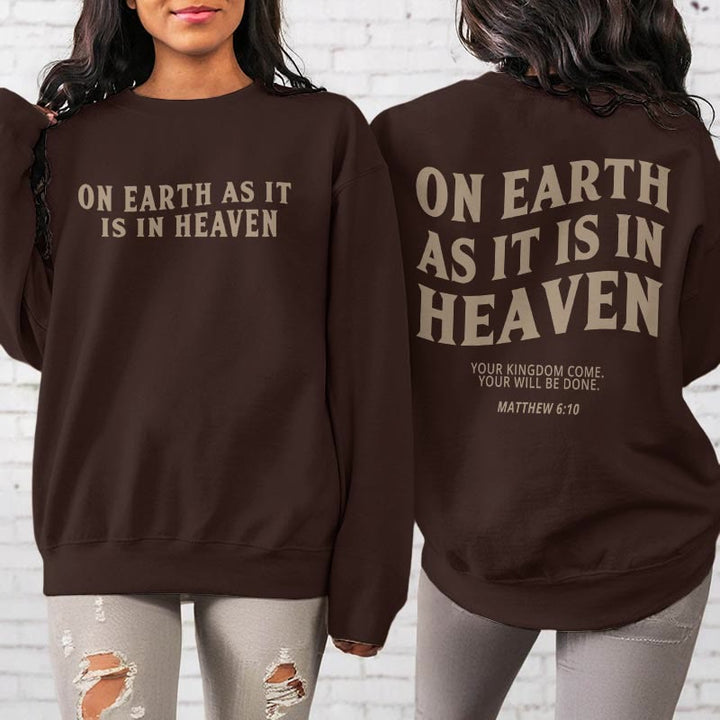 Christianartworkshop Quotation Style On Earth As It Is In Heaven Fleece Lined Polyester Sweatshirt