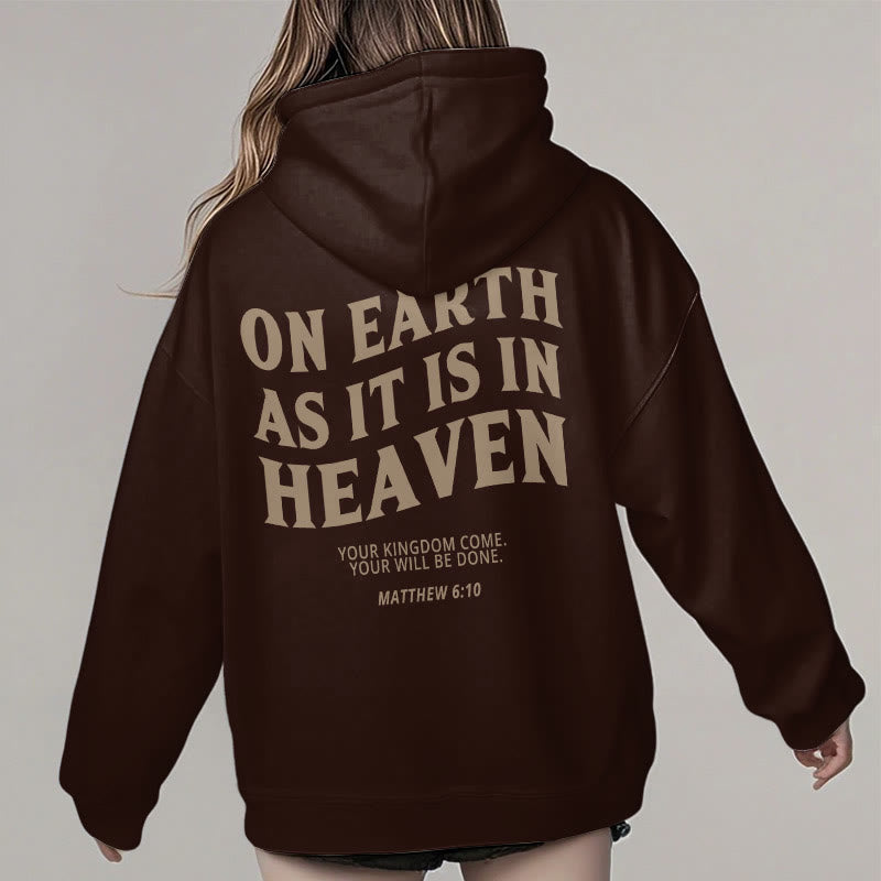 Christianartworkshop Quotation Style On Earth As It Is In Heaven Fleece Lined Polyester Hoodie