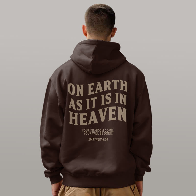 Christianartworkshop Quotation Style On Earth As It Is In Heaven Fleece Lined Polyester Hoodie